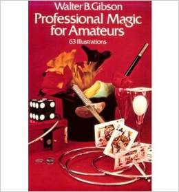 (image for) Professional Magic for Amateurs - Walter B. Gibson